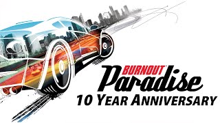 Burnout Paradise 10 Year Anniversary Tribute