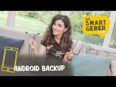 Backup für das Android Smartphone – Sichert eure Daten, bevor es zu spät ist