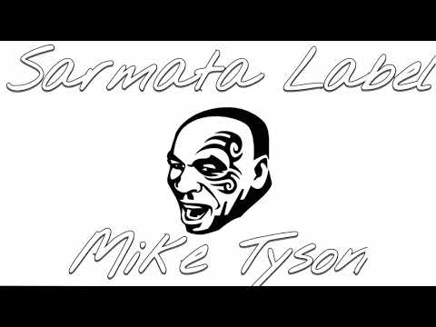 Sarmata Label - Mike Tyson