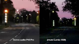 Lumia 1020 vs Huawei P40 Pro video testing