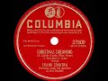 1947 Frank Sinatra - Christmas Dreaming (A Little Early This Year)