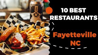 10 Best Restaurants in Fayetteville, North Carolina (2022) - Top local eats in Fayetteville, NC