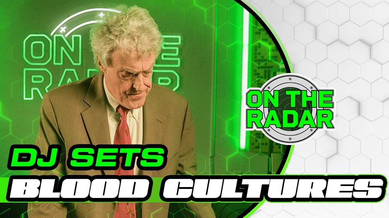 Blood Cultures | On The Radar DJ Set