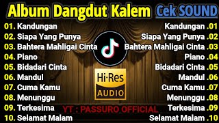 Download lagu CEK SOUND DANGDUT KALEM SLOW BASS PALING BANYAK DI CARI | DANGDUT KOPLO TERBARU 2025 | SUARA JERNIH. mp3 Download lagu CEK SOUND DANGDUT KALEM SLOW BASS PALING BANYAK DI CARI | DANGDUT KOPLO TERBARU 2025 | SUARA JERNIH. mp3