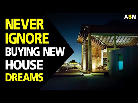 Buying New House in dream meaning | Buying a House Dream Interpretation