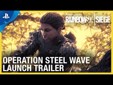 Rainbow Six Siege: Operation Steel Wave – New Operators Reveal Trailer | PS4