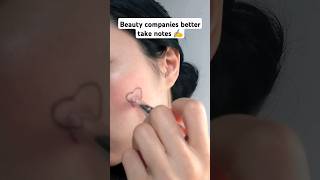 beauty companies better take notes ✍️