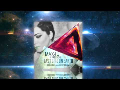CraigSmart Feat Ashley MacIsaac -  Last Girl On Earth ( Max4U vs  Pressone Remix )