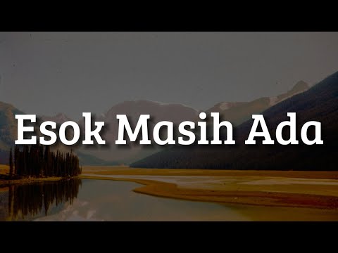 Hannah Delisha - Esok Masih Ada (Lirik) | Mix… Hafiz Suip,  Fieya Julia