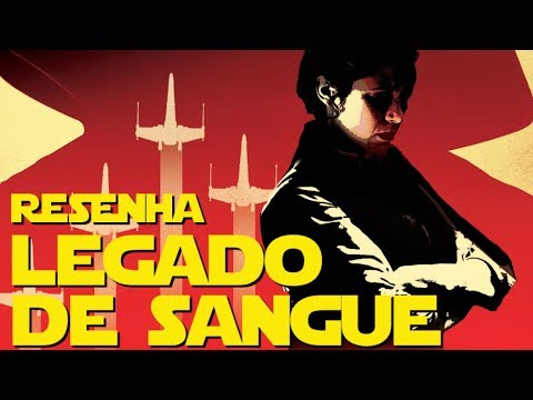 RESENHA LIVRO - STAR WARS LEGADO DE SANGUE