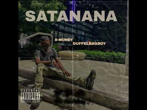 B-Money Satanana feat. Duffelbagboy ( audio official )