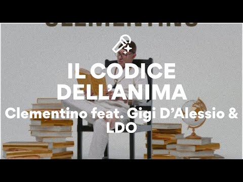 Clementino feat. Gigi D'Alessio & LDO, IL CODICE DELL'ANIMA (Testo/Lyrics)
