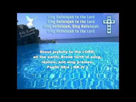 Sing Hallelujah To The Lord - (With Lyrics) - HD.wmv