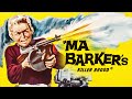 Ma Barker S Killer Brood Gangster Film English Language Watch Full Length Movies On Youtube
