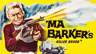 Ma Barker's Killer Brood (Gangster Film, English Language) *watch full length movies on youtube*