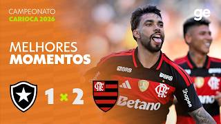 BOTAFOGO 1 X 2 FLAMENGO | MELHORES MOMENTOS | QUARTAS DE FINAL CAMPEONATO CARIOCA | ge.globo