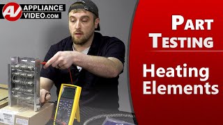 Appliance Heating Element Part Testing by Factory Authorized Technician