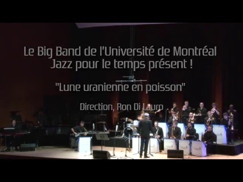 Big Band Université de Montréal - Lune uranienne en poisson - TVJazz.tv