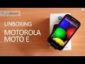 Motorola Moto E Unboxing And Hands On Overview