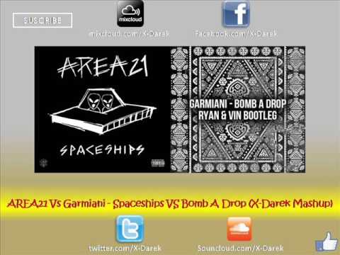AREA21 Vs Garmiani - Spaceships VS Bomb A Drop (X-Darek Mashup)