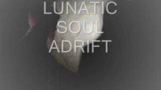 LUNATIC SOUL - ADRIFT