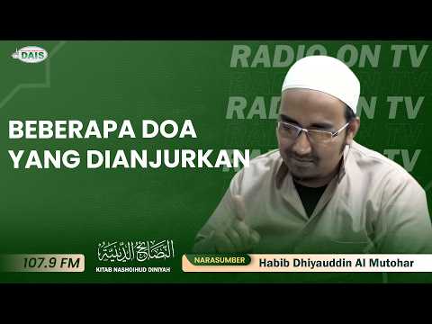 beberapa doa yang dianjurkan || Habib Dhiyauddin Muthohar|| Kitab Nashoihud Diniyah