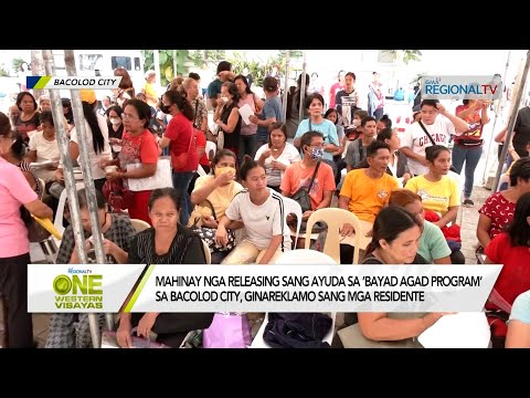 One Western Visayas: Mahinay nga releasing sang ayuda sa ‘Bayad Agad Program’ sa Bacolod City