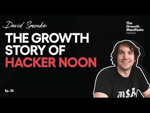 How Hacker Noon became an industry-leading publication | David Smooke
