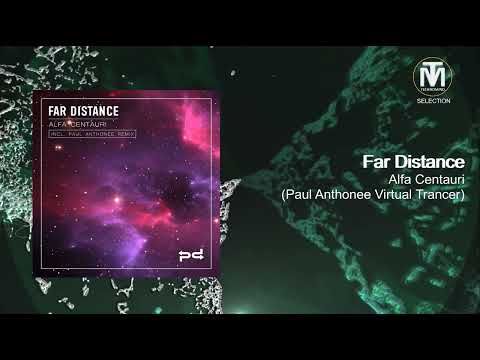 Far Distance - Alfa Centauri (Paul Anthonee Virtual Trancer) [Perspectives Digital]
