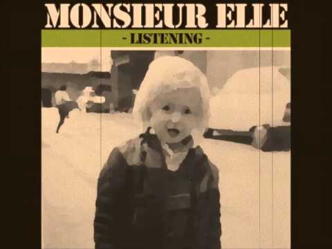 Monsieur Elle-listening (original mix)