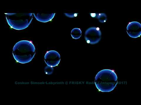 Coskun Simsek - Labyrinth @ FRISKY Radio [January 2017]