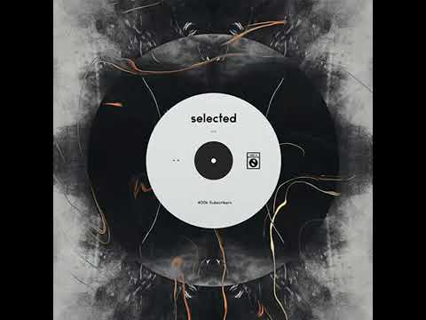 Selected Deep House 400k Mix   by XYconstant