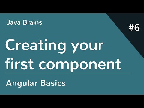 Angular 6 Basics 6 - Creating your first component