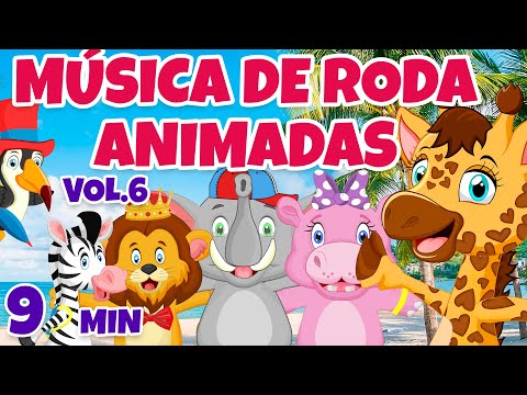 Música de Roda Animadas Vol. 6 - Giramille 9 min | Desenho Animado Musical