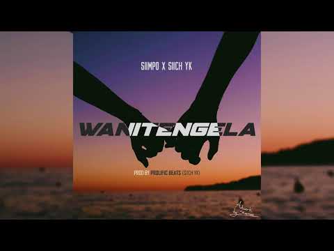Siimpo ft Siich YK - Wanitengela (Official Audio)