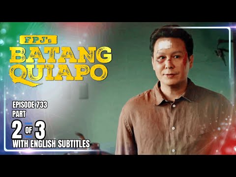 FPJ's Batang Quiapo | Episode 733 (2/3) | December 11, 2025 (w/ English Subtitles)