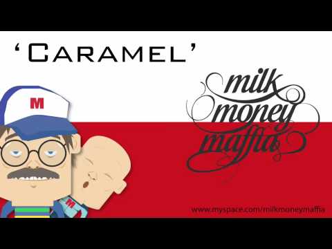 MilkMoneyMaffia - Caramel