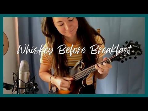 Whiskey Before Breakfast - Mandolin