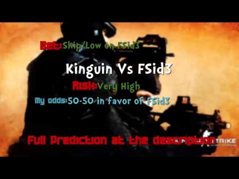 Kinguin Vs FSid3 CS:GO Lounge Predictions 05-08-2015
