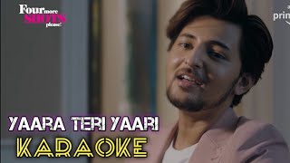 Yaara Teri Yaari (Karaoke) - Darshan Raval