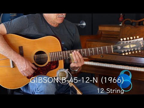 Gibson B-45-12-N (1966) - 12 String Guitar Demo