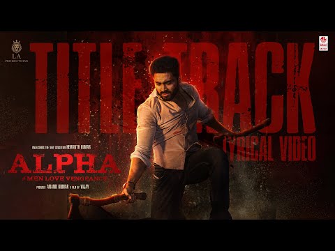 Alpha: Men Love Vengeance Set for February 20 Release