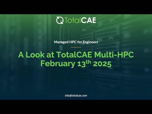 A Look at TotalCAE Multi-HPC