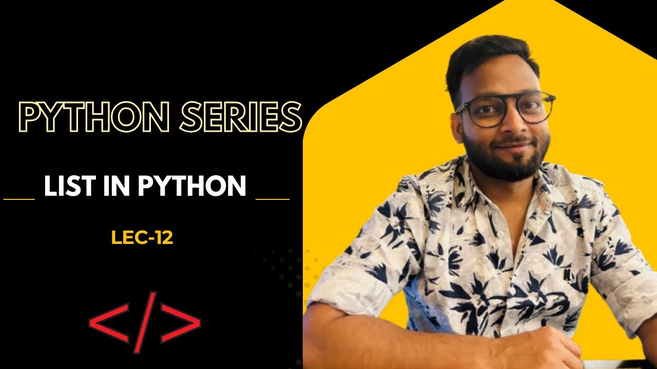 What is List | How to Access it | Methods of List | Python Full Course #12