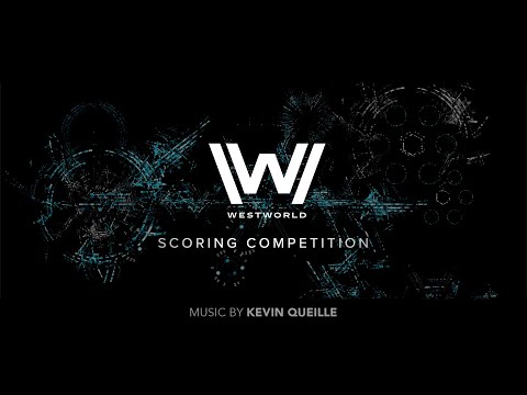 SPITFIRE AUDIO - HBO - WESTWORLD / #westworldscoringcompetition2020 / Soundtrack by Kevin Queille