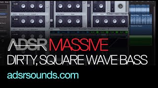 NI Massive Tutorial - Dirty Square Wave Bass for Deep House And Garage Tracks