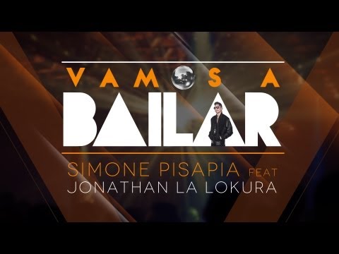 Simone Pisapia feat. Jonathan La Lokura - Vamos A Bailar