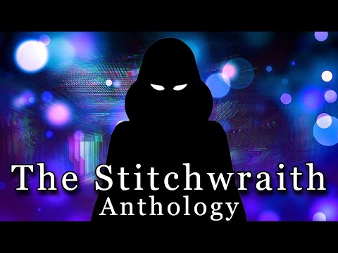 [Audiobook] The FULL Stitchwraith Anthology