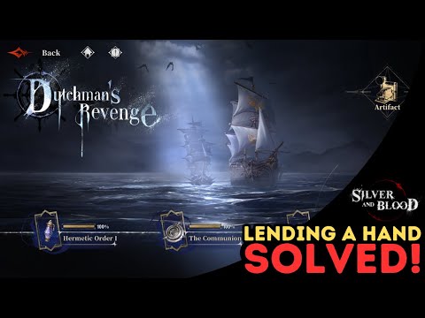 Dutchman's Revenge - Hermetic Order II - Lending a Hand Solution!  | Silver & Blood