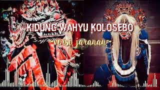 Download lagu 'KIDUNG WAHYU KOLOSEBO' || Versi Jaranan || Tembang Sakral || barongan devil. mp3 Download lagu 'KIDUNG WAHYU KOLOSEBO' || Versi Jaranan || Tembang Sakral || barongan devil. mp3